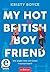 My Hot British Boyfriend (Boyfriend, #1)