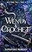 Wendy & Crochet (New Fairy Tale, Tome 1)