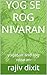 YOG SE ROG NIVARAN: yogasan...