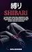 Shibari : La guía paso a pa...