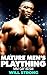 Mature Men's Plaything: MM ...