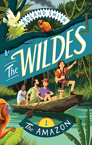 The Wildes: The Amazon (Paperback)