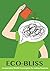 Eco-Bliss: Incorporating Mi...