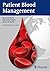 Patient Blood Management