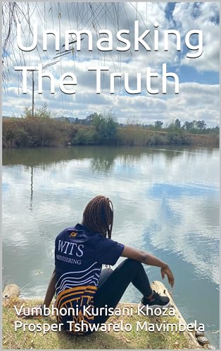 Unmasking The Truth (Kindle Edition)