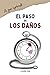 EL PASO DE LOS DAÑOS: (lo que aprendí...) (Spanish Edition)