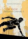 Der Verrat: Benjamin Coleman 5 (German Edition) Der Verrat: Benjamin Coleman 5 (German Edition)