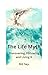 The Life Myth: Discovering,...