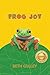 Frog Joy by Beth Gulley