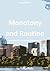 Monotony and Routine: Navig...