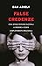 False credenze: Cosa spinge...