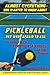 ALMOST EVERYTHING YOU WANTED TO KNOW ABOUT PICKLEBALL BUT WER... by Karen Strine