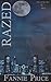 Razed by Fannie Price Razed by Fannie Price