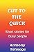 Cut To The Quick-Short Stor...