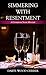 Simmering with Resentment (A Cookbook Nook Mystery, 11)