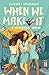When We Make It: A Nuyorican Novel (Thorndike Press; Large Print Youth, Nuyorican)