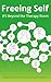 Freeing Self: IFS Beyond th...