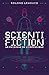 Scientifiction: La physique...