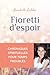 Fioretti d'espoir - Chroniq...