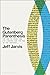 The Gutenberg Parenthesis: The Age of Print and Its Lessons for the Age of the Internet