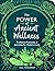 The Power of Ancient Wellness: Traditional Remedies and Activities for Modern Living
