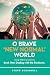 O Brave ‘New Normal’ World by Steve Gleadhill