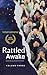 Rattled Awake: Volume Three