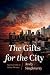 The Gifts for the City: Spi...
