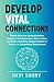Develop Vital Connections: Master Effective Communication, Empower Self-Expression, Boost Value, and Build a Winning Support System to Thrive in a Competitive Environment (Fearless Empathy Book 5)