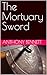 The Mortuary Sword (World T...