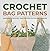 Crochet Bag Patterns by Callum Carr