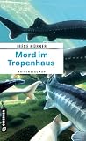 Mord im Tropenhau...