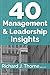40 Management & Leadership Insights by Richard J. Thorne