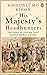 His Majesty's Headhunters: The Siege of Kohima that Shaped World History