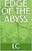 EDGE OF THE ABYSS
