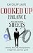 Cooked up Balance Sheets: Case Studies How to Decode Them