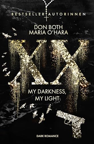 XX - my darkness, my light (XX - die Neuauflage 6) (German Edition)