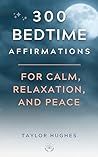 300 Bedtime Affir...