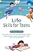 Life Skills for Teens: A Fu...
