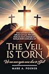 Book cover for The Veil is Torn: We Can Once Again Come Close to God!