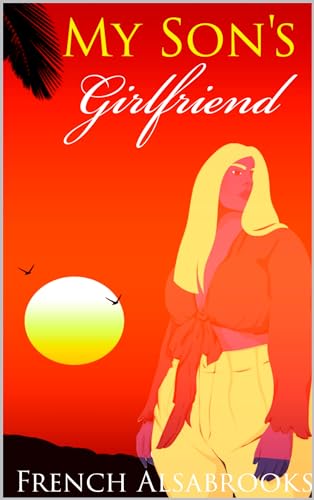 My Son’s Girlfriend (Urban Fiction Short Stories)