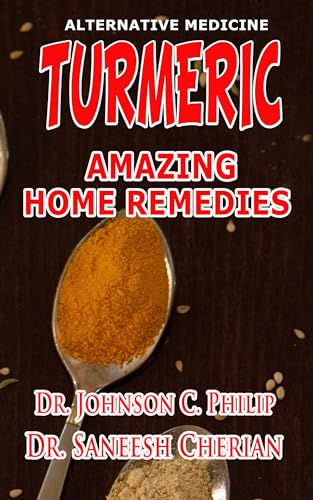 Turmeric: Amazing Home Remedies (Kindle Edition)