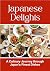 Japanese Delights: A Culina...