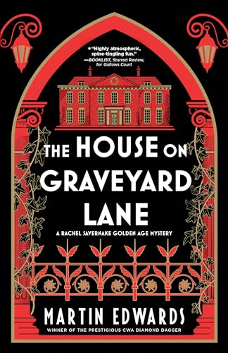 The House on Graveyard Lane (Rachel Savernake Golden Age Mysteries, #4)