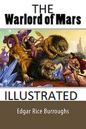 The Warlord Of Mars: Illustrated
