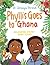 Phyllis Goes to Ghana: Melanated Stamps Book Series (Spanish Edition)