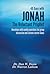 40 Days with Jonah, The Reluctant Prophet by Dan Dunn