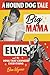 A Hound Dog Tale: Big Mama,...