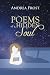 Poems of a Hidden Soul by Andrea Frost Poems of a Hidden Soul by Andrea Frost