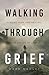 Walking Through Grief: Finding Hope and Healing in the Psalms of Lament